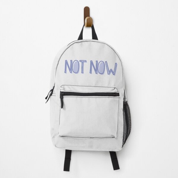 Item preview, Not Now designed and sold by Zentropik.