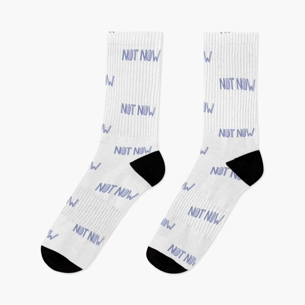 Item preview, Not Now designed and sold by Zentropik.