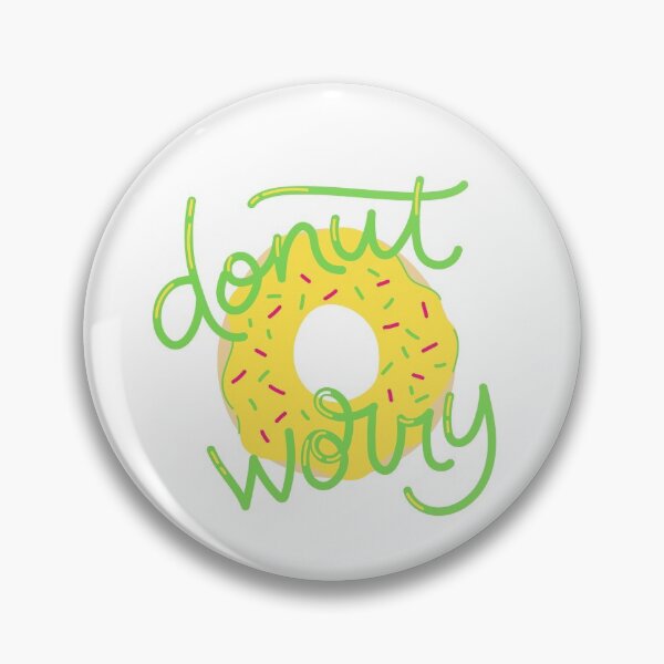 Item preview, Donut Worry designed and sold by 2InspireYou.