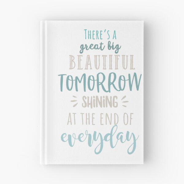 Item preview, There’s A Great Big Beautiful Tomorrow designed and sold by IM Hunter.
