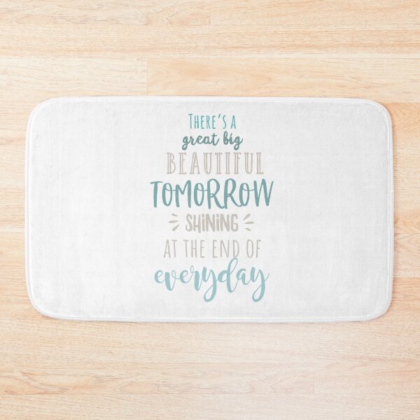 Item preview, There’s A Great Big Beautiful Tomorrow designed and sold by IM Hunter.