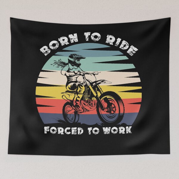 Item preview, Born To Ride Forced To Work designed and sold by OnTheTrend.