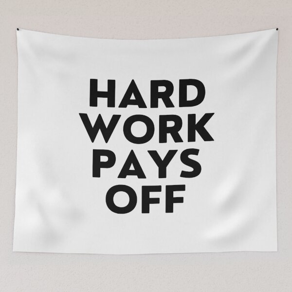 Item preview, Hard work pays off. designed and sold by TheGreenGoat.