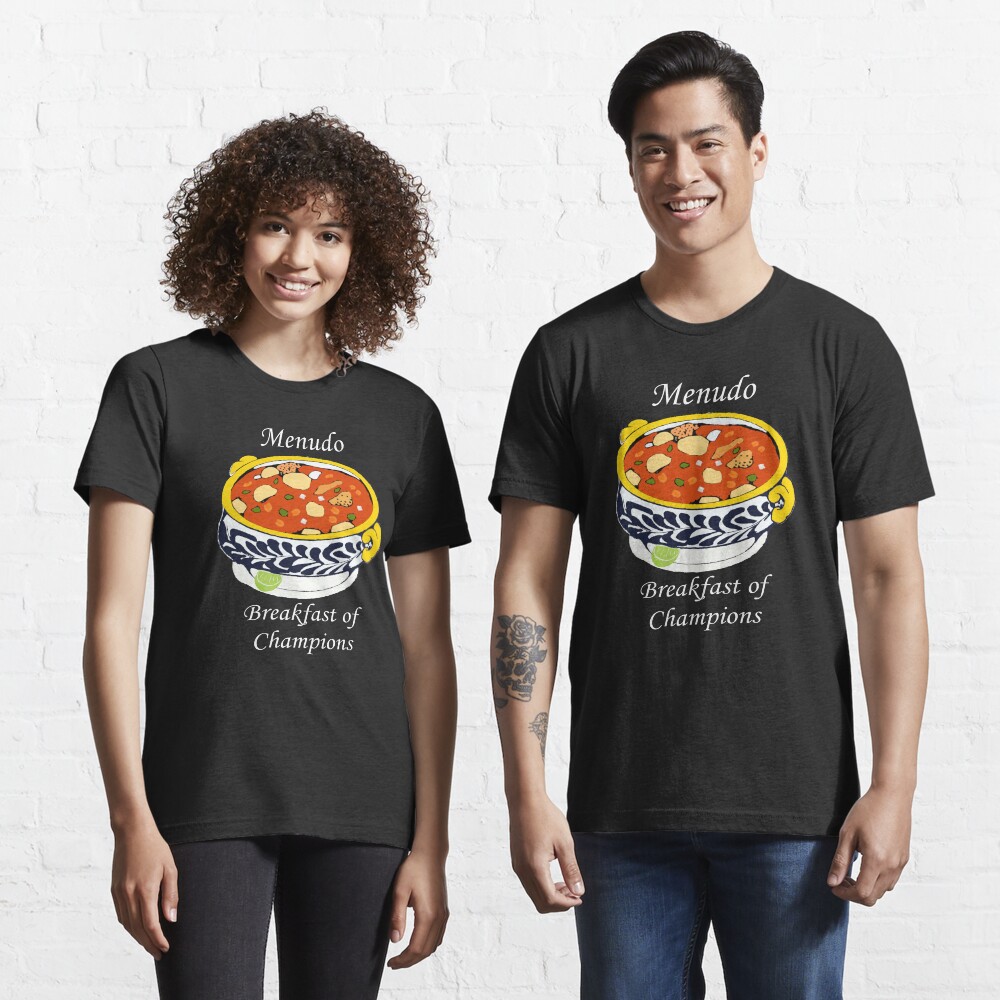 menudo breakfast of champions t shirt