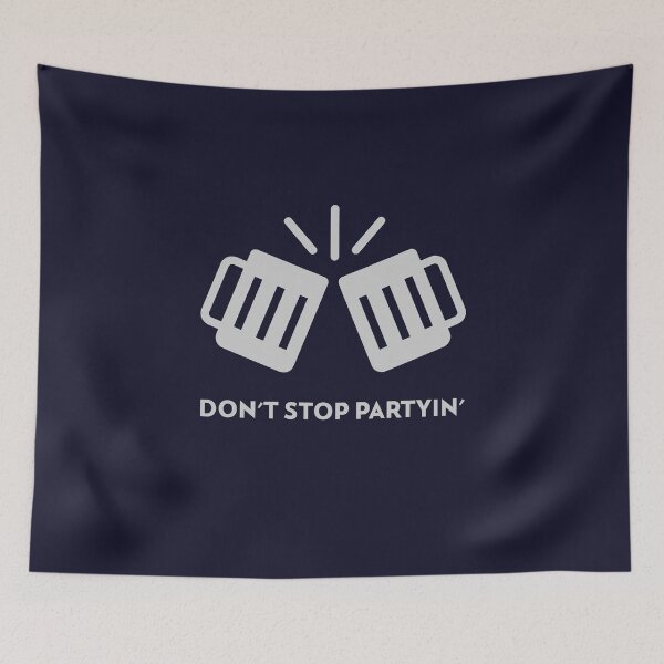 Item preview, Don't Stop Partyin' designed and sold by FishWorldwide.
