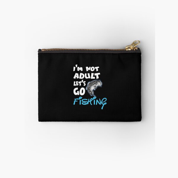 Item preview, I'm Not Adult Let's Go Fishing designed and sold by magicos1.