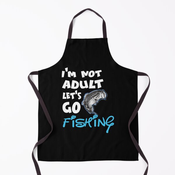 Item preview, I'm Not Adult Let's Go Fishing designed and sold by magicos1.