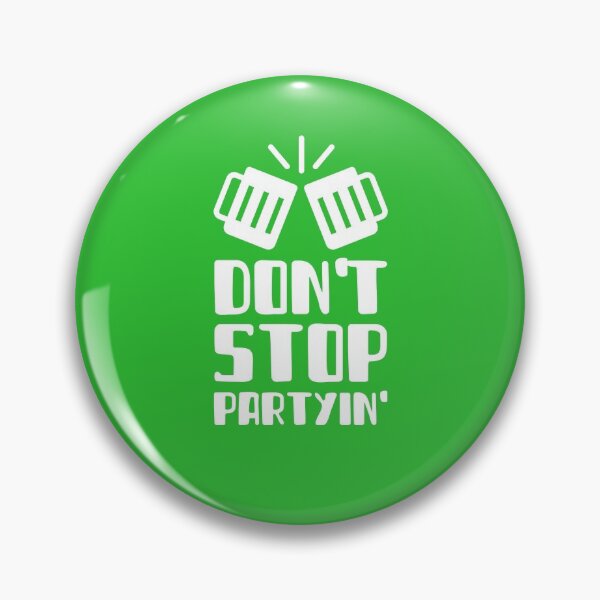Item preview, Don't Stop Partyin' designed and sold by FishWorldwide.