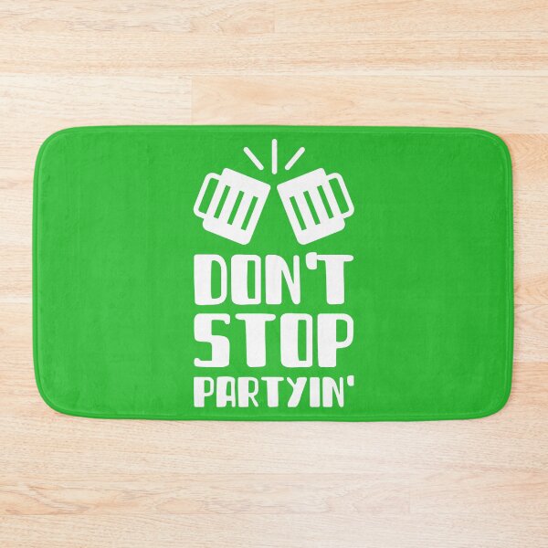 Item preview, Don't Stop Partyin' designed and sold by FishWorldwide.