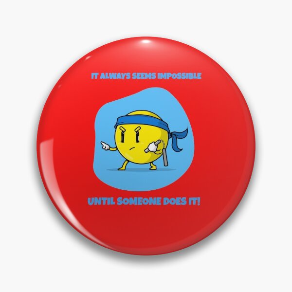 Item preview, It Always Seems Impossible Until Some Does It! designed and sold by WowAllinOne.