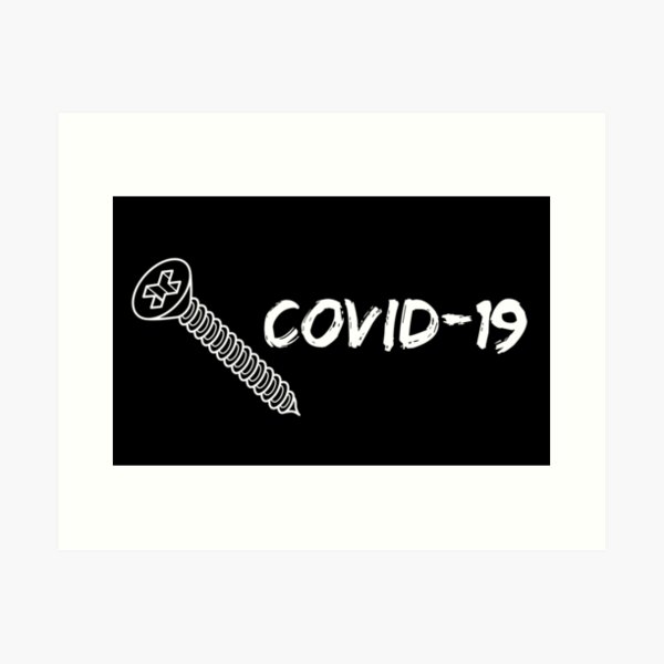Item preview, Screw Covid-19 (White Lettering) designed and sold by Ragulee.
