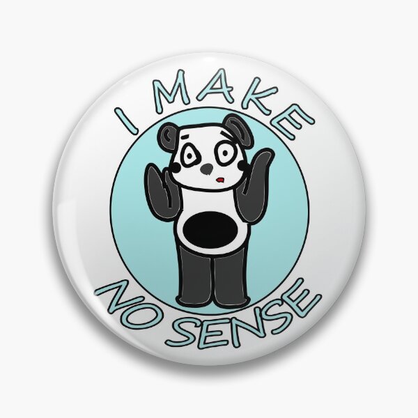 Item preview, I make no sense. designed and sold by Rag-Dog.