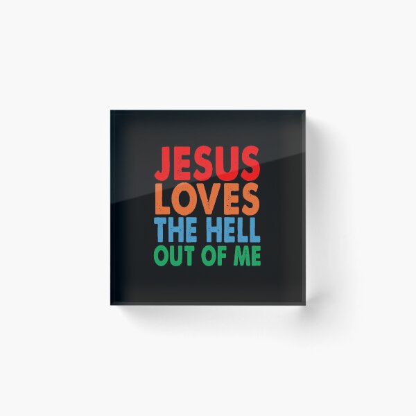 Item preview, Jesus Loves the Hell Out of Me Vintage designed and sold by TiffannyUKZ.