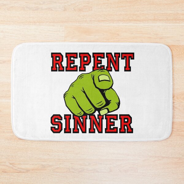 Item preview, Repent Sinner designed and sold by Hoorahville.