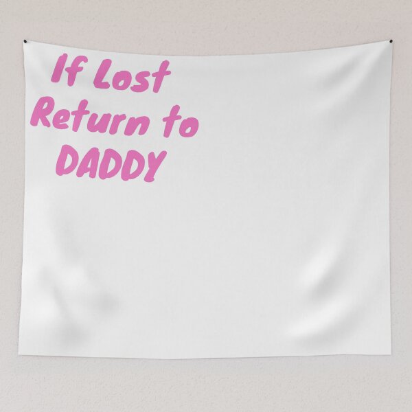 Item preview, If lost return to daddy  designed and sold by A Little  Wander.