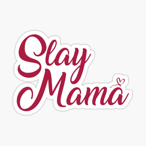 download www slay mama