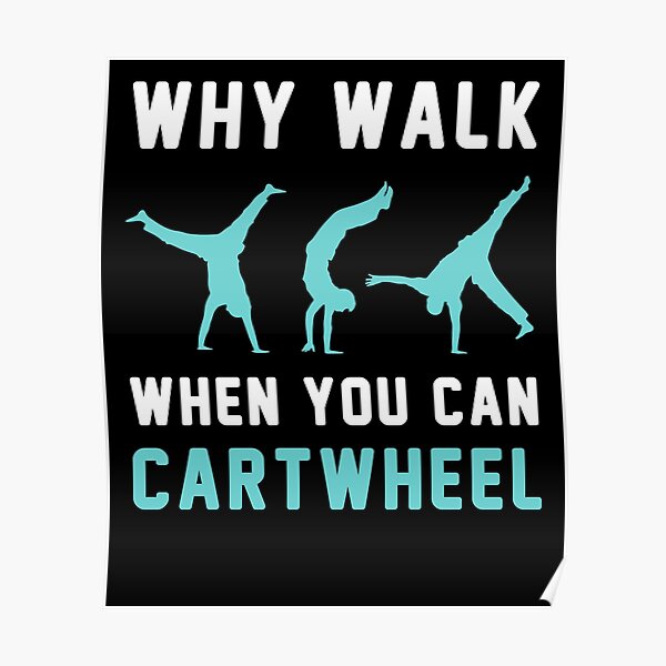 Cartwheel Posters Redbubble