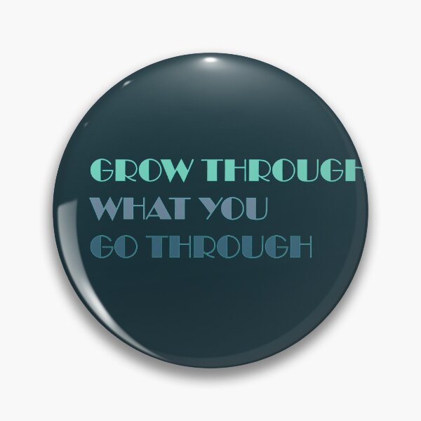 Item preview, Grow Through What You Go Through designed and sold by heartfeltarts93.