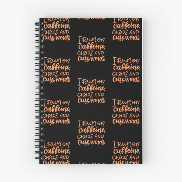 Item preview, I run on caffeine, chasos and cuss words designed and sold by sgmydesigns.