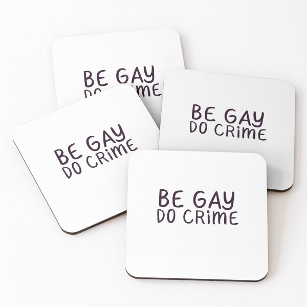 Item preview, "Be Gay Do Crime" Gay Pride designed and sold by ForTheFrogWar.