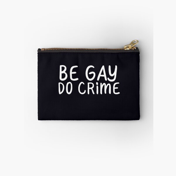 Item preview, "Be Gay Do Crime" Gay Pride designed and sold by ForTheFrogWar.