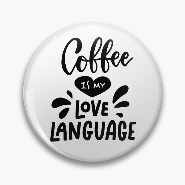 Item preview, Coffee is my Love Language designed and sold by sgmydesigns.