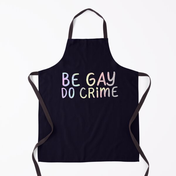 Item preview, "Be Gay Do Crime" Gay Pride designed and sold by ForTheFrogWar.