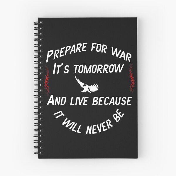 Item preview, Prepare for war like tomorrow and live because it will never be designed and sold by aminz4.