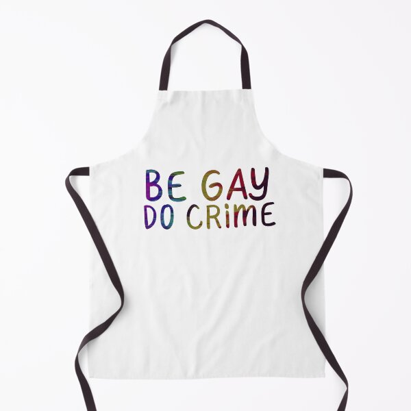 Item preview, "Be Gay Do Crime" Gay Pride designed and sold by ForTheFrogWar.