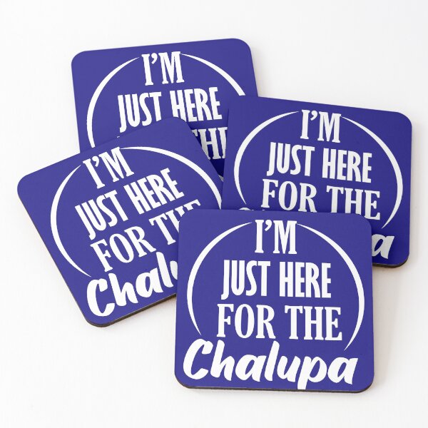 Item preview, I'm Just Here for the chalupa  designed and sold by yassiny.