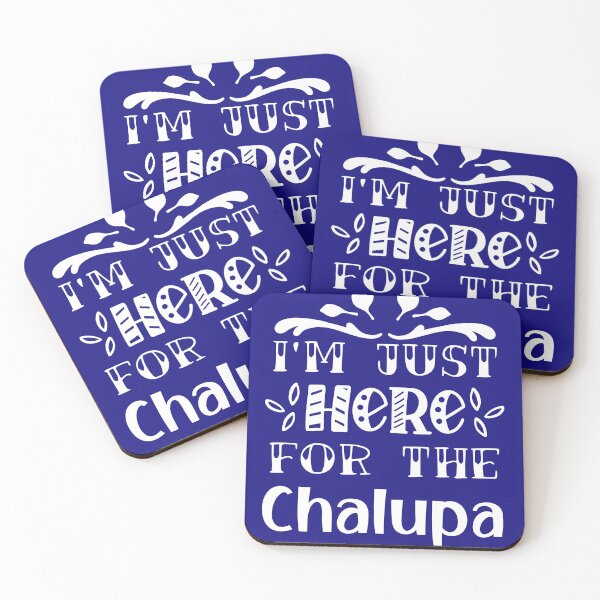 Item preview, I'm Just Here for the chalupa designed and sold by yassiny.