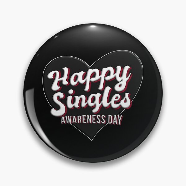 Item preview, Happy Singles awareness day Valentine design for woman girl man designed and sold by Momentfaenger.