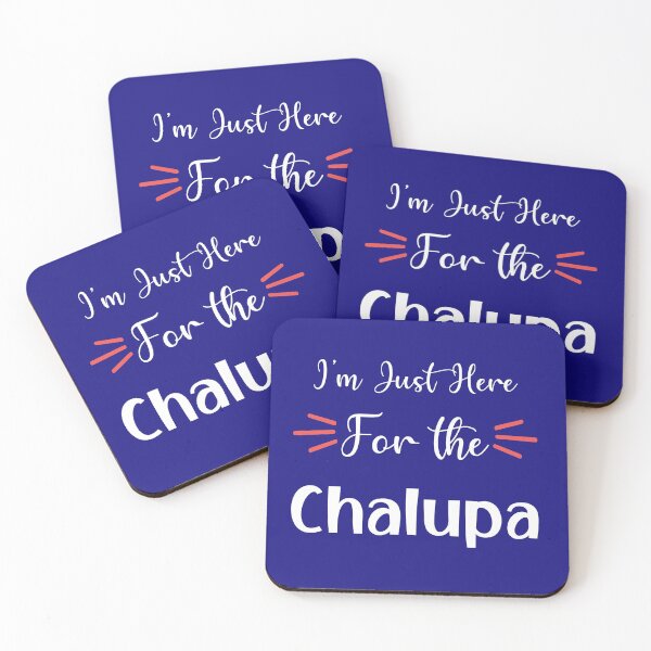 Item preview, I'm Just Here for the chalupa  designed and sold by yassiny.