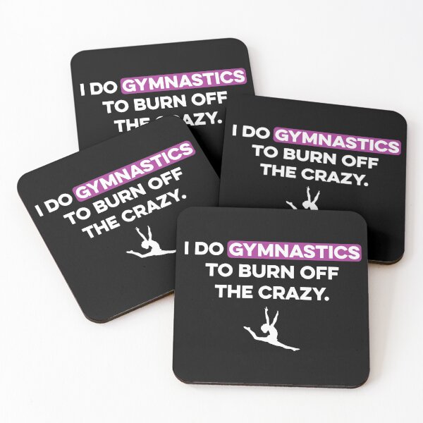 Item preview, I Do Gymnastics to Burn off the Crazy designed and sold by TendyTees.