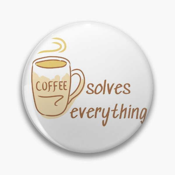 Item preview, Coffee solves everything designed and sold by Nesro34.