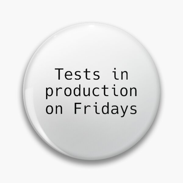 Item preview, Tests in production on Fridays (Light) designed and sold by codepuns.