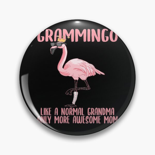Item preview, GRAMMINGO LIKE A NORMAL GRANDMA ONLY MORE AWESOME MOM	 designed and sold by FoxShop.