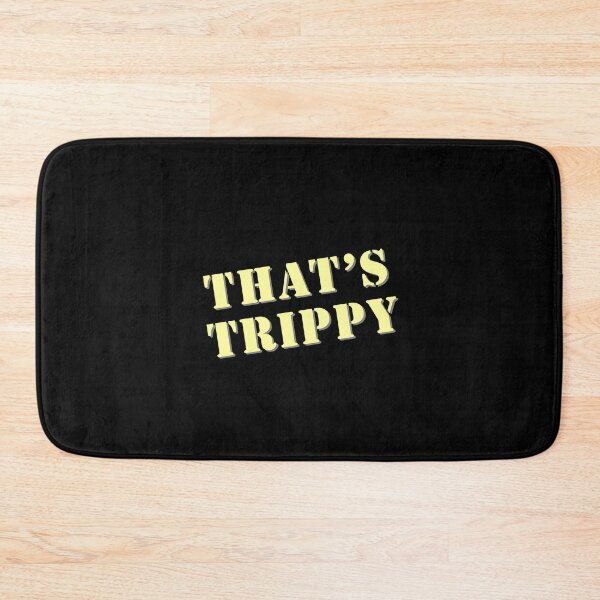 Item preview, That's trippy designed and sold by Iail Ioa.