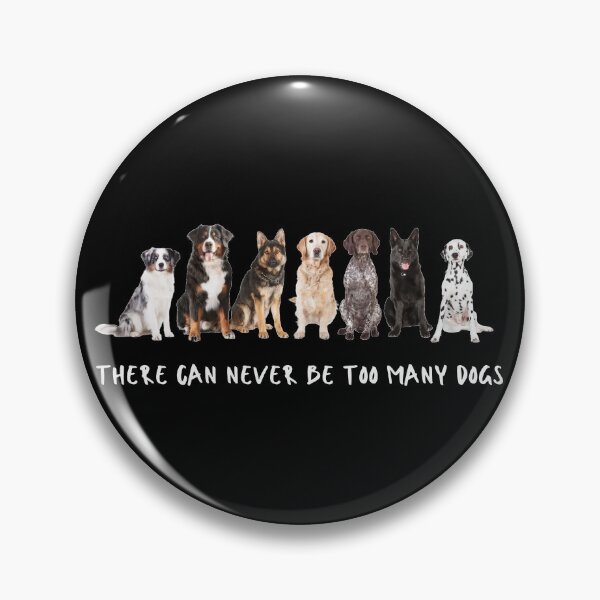 Item preview, There can never be too many dogs. Photograph, capitals, handwritten text. designed and sold by JellyBeenzz.