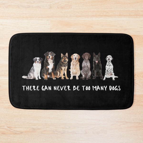Item preview, There can never be too many dogs. Photograph, capitals, handwritten text. designed and sold by JellyBeenzz.