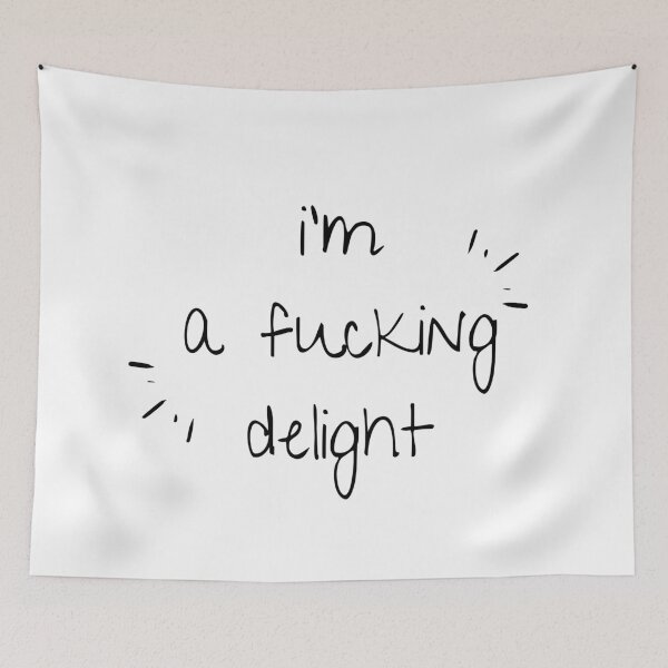 Item preview, I'm A Fucking Delight designed and sold by jpremiumdesigns.