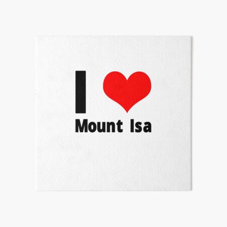 Vista previa del artículo con la obra «Amo el diseño de Mount Isa», diseñado y vendido por WDoranDesigns.