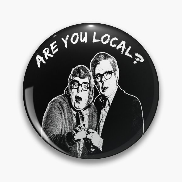 Item preview, Are You Local? The League Of Gentlemen designed and sold by LuckyThirteenUK.