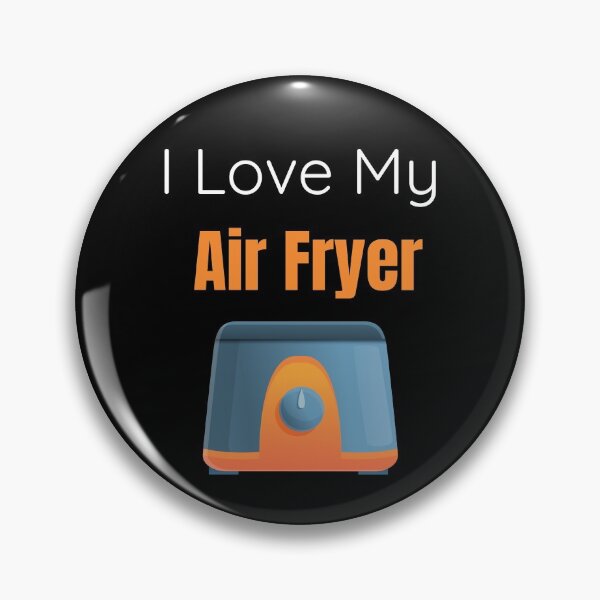 Item preview, I Love My Air Fryer designed and sold by FoxShop.