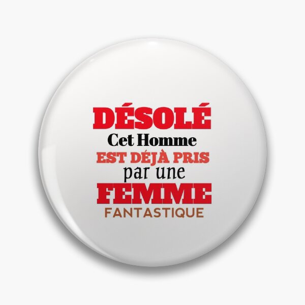 Item preview, Désolé cet Homme est déjà Pris par Une Femme Fantastique designed and sold by The Nova Prints .