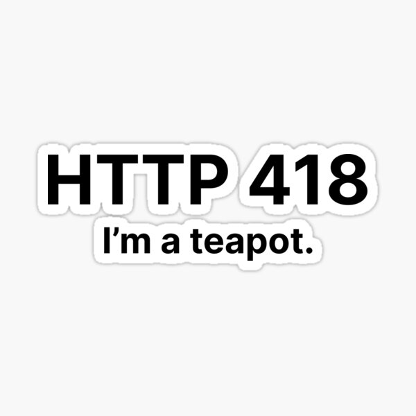 Item preview, HTTP 418 I'm a teapot designed and sold by Create-.