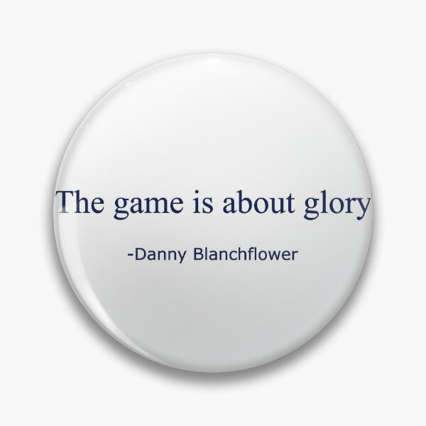 Item preview, "The game is about glory" designed and sold by Rag-Dog.
