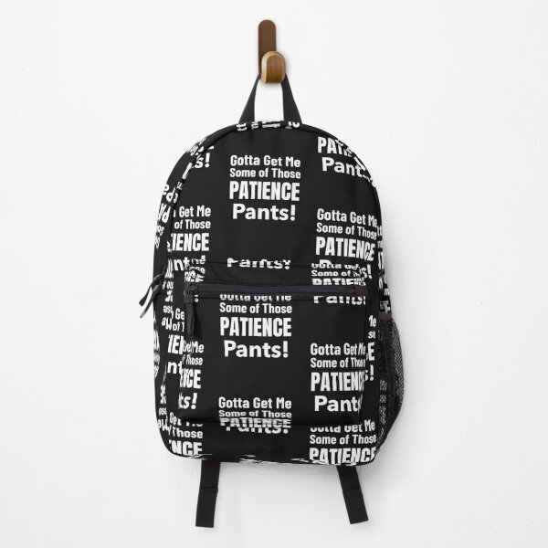 Item preview, Gotta Get Me Some Of Those Patience Pants designed and sold by DiscGolfTees.