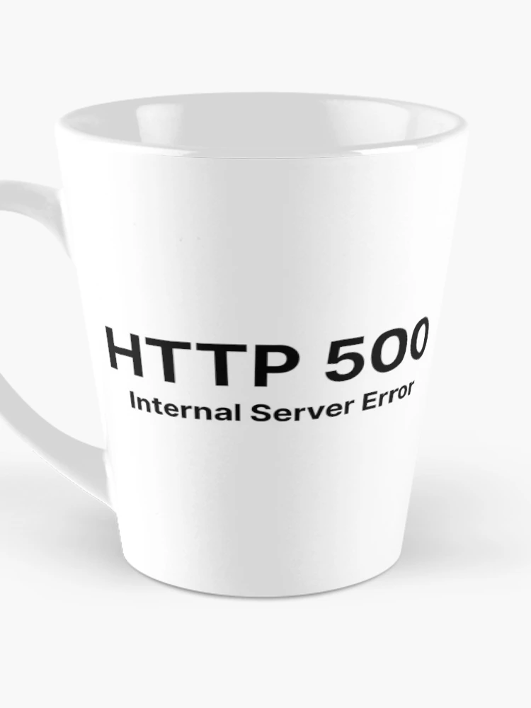 Thumbnail 3 of 4, Coffee Mug, HTTP 500 Internal Server Error designed and sold by Create-.