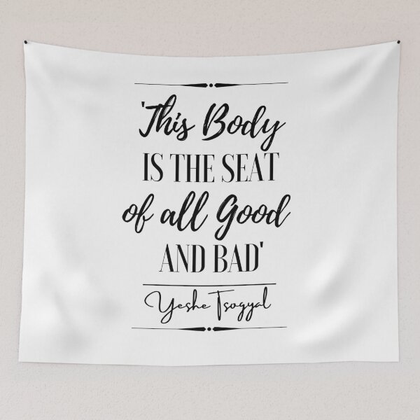 Item preview, Yeshe Tsogyal Words of Wisdom Historical Quote- “This body is the seat of all good and bad.” designed and sold by QuoteActually.